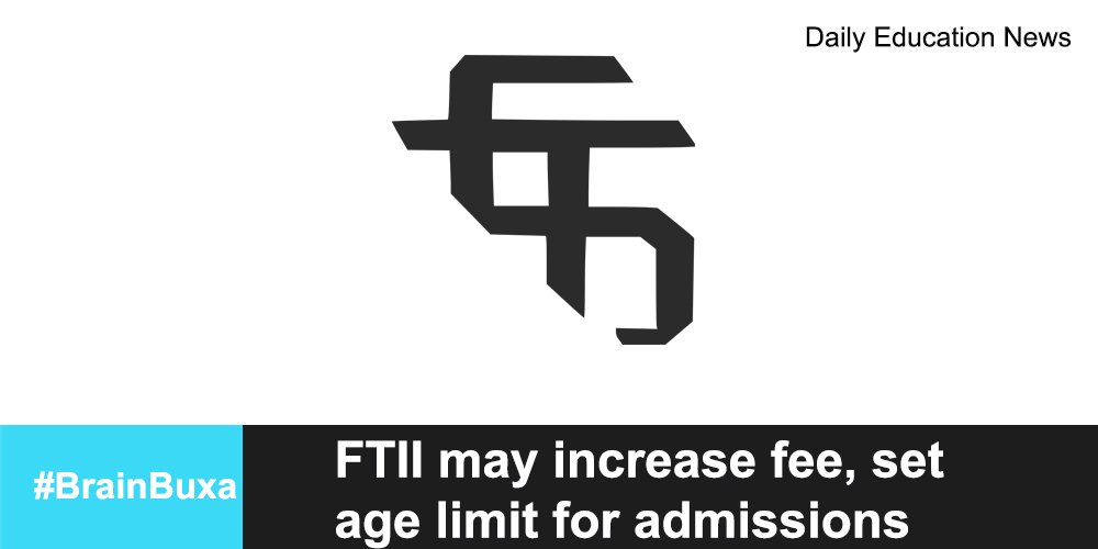 FTII may increase fee, set age limit for admissions