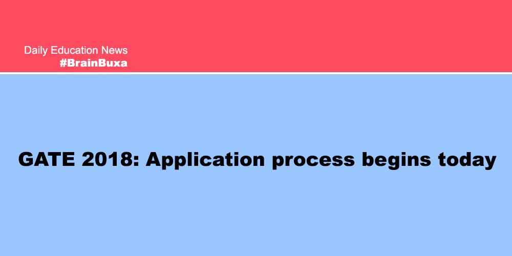 GATE 2018: Application process begins today
