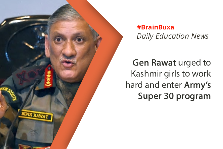 Gen Rawat urged to Kashmir girls to work hard and enter Army’s Super 30 program