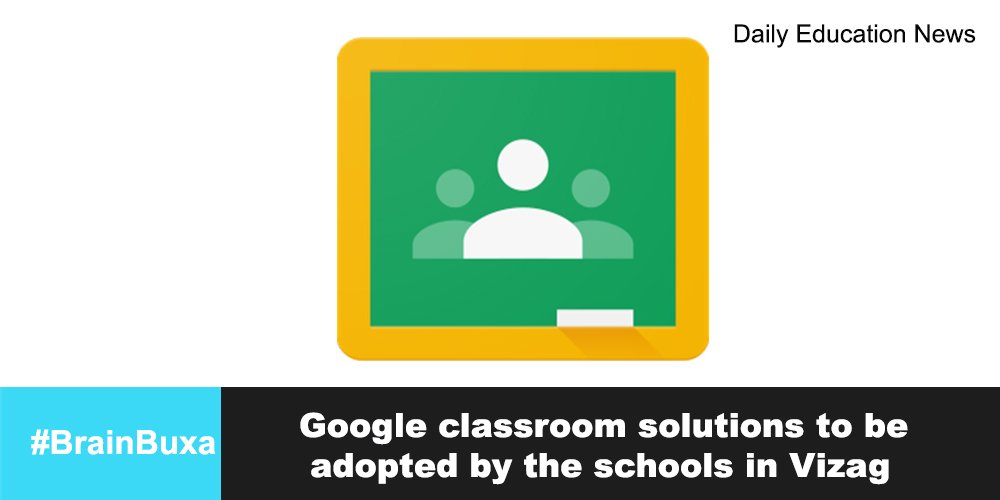 Google classroom solutions to be adopted by the schools in Vizag