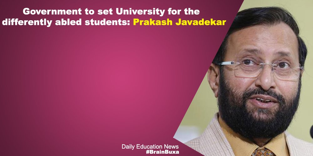 Government to set University for the differently abled students: Prakash Javadekar