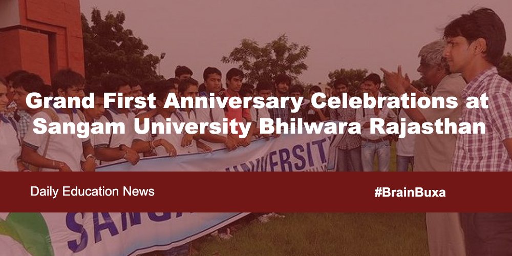 Grand First Anniversary Celebrations at Sangam University Bhilwara Rajasthan