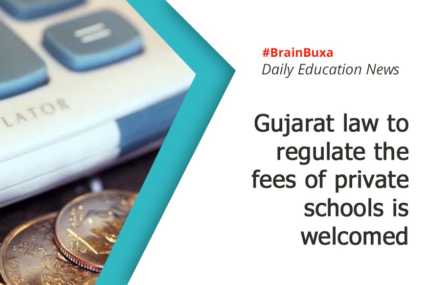 Gujarat law to regulate the fees of private schools is welcomed