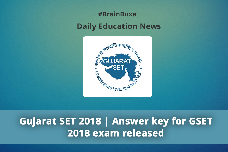 Gujarat SET 2018 | Answer key for GSET 2018 exam released