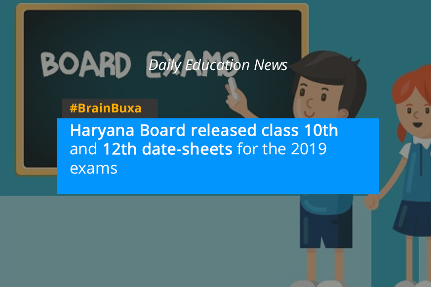 Haryana Board released class 10th and 12th date-sheets for the 2019 exams