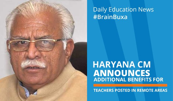 Haryana CM announces additional benefits for teachers posted in remote areas