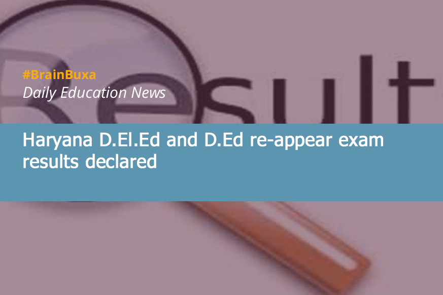 Haryana D.El.Ed and D.Ed re-appear exam results declared