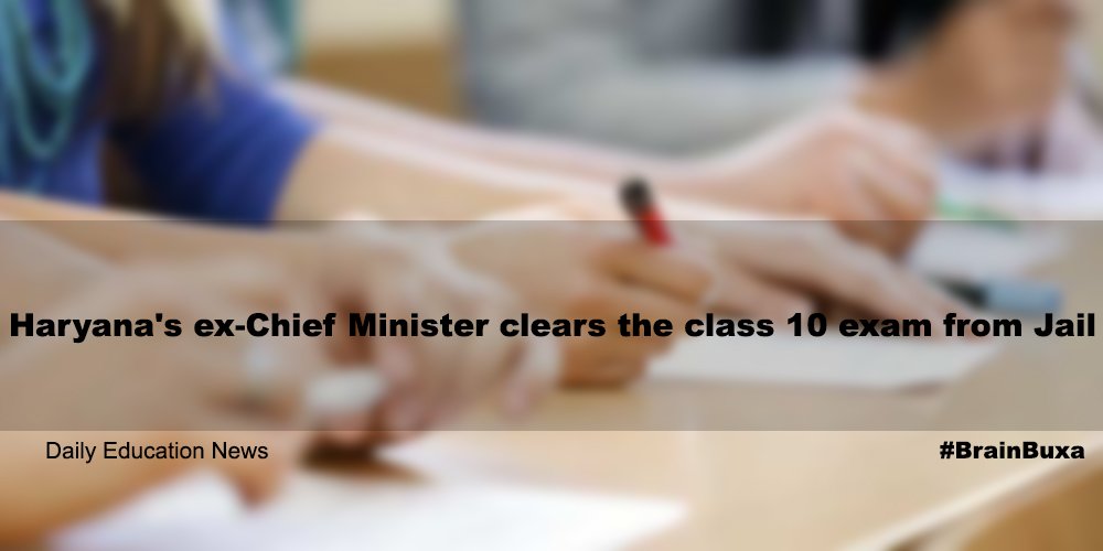 Haryana's ex-Chief Minister clears the class 10 exam from Jail