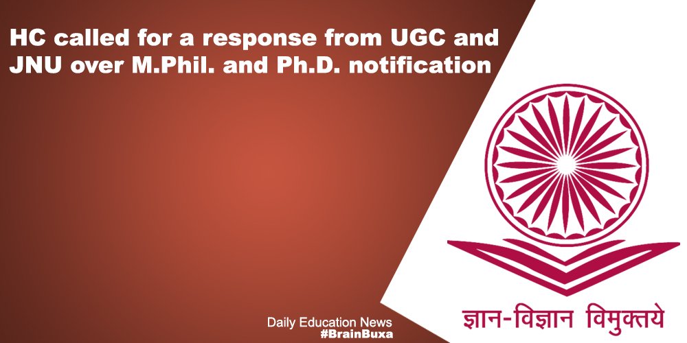 HC called for a response from UGC and JNU over M.Phil. and Ph.D. notification