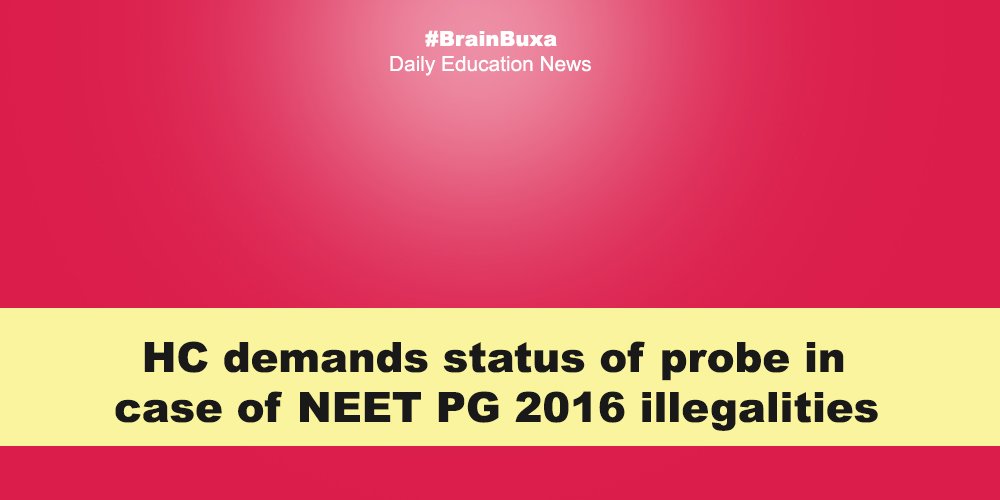 HC demands status of probe in case of NEET PG 2016 illegalities