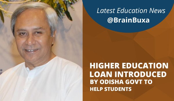 Higher education loan introduced by Odisha govt to help students