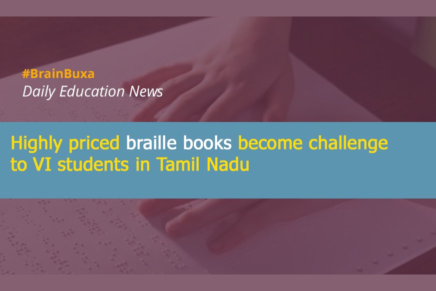 Highly priced braille books become a challenge to VI students in Tamil Nadu