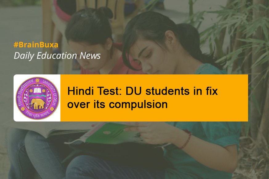 Hindi Test: DU students in fix over its compulsion