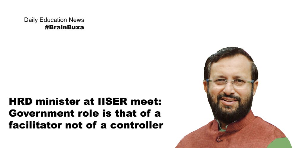 HRD minister at IISER meet: Government role is that of a facilitator not of a controller