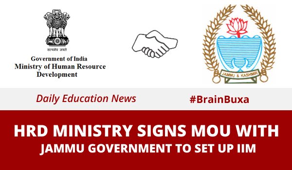 HRD Ministry signs MOU with Jammu Government to set up IIM