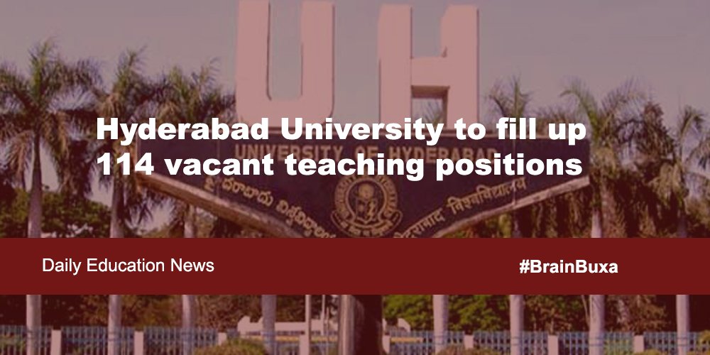 Hyderabad University to fill up 114 vacant teaching positions