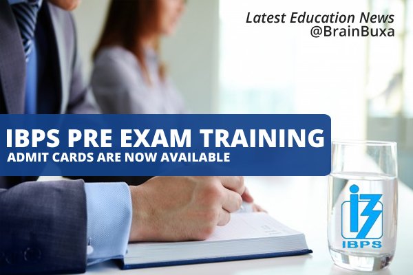 IBPS pre exam training admit cards are now available