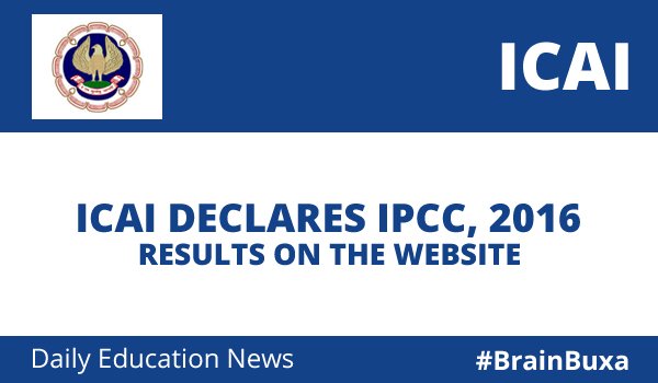 ICAI Declares IPCC, 2016 Results On The Website