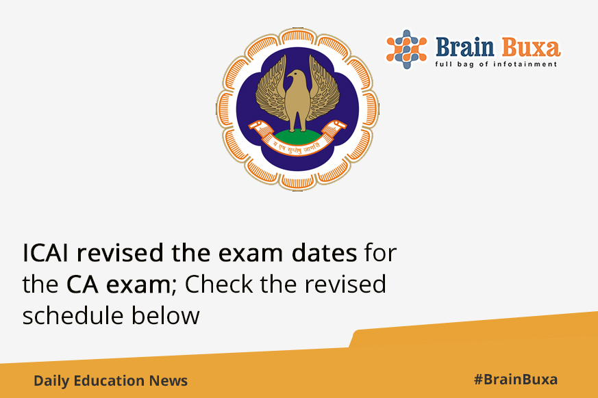 ICAI revised the exam dates for the CA exam; Check the revised schedule below