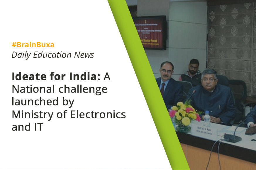 Ideate for India: A National challenge launched by Ministry of Electronics and IT