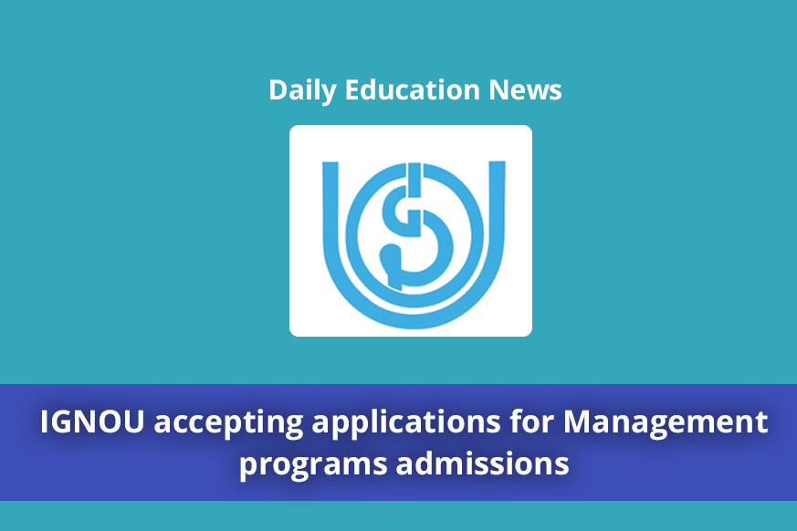 IGNOU accepting applications for Management programs admissions