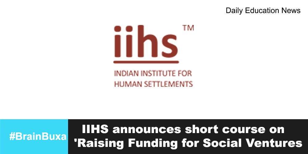  IIHS announces short course on 'Raising Funding for Social Ventures 