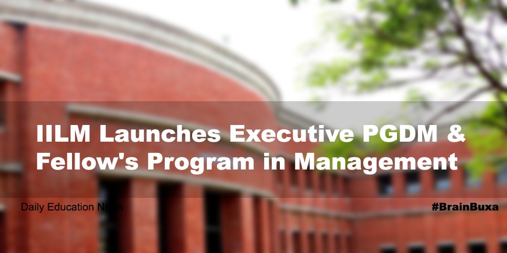 IILM Launches Executive PGDM & Fellow's Program in Management