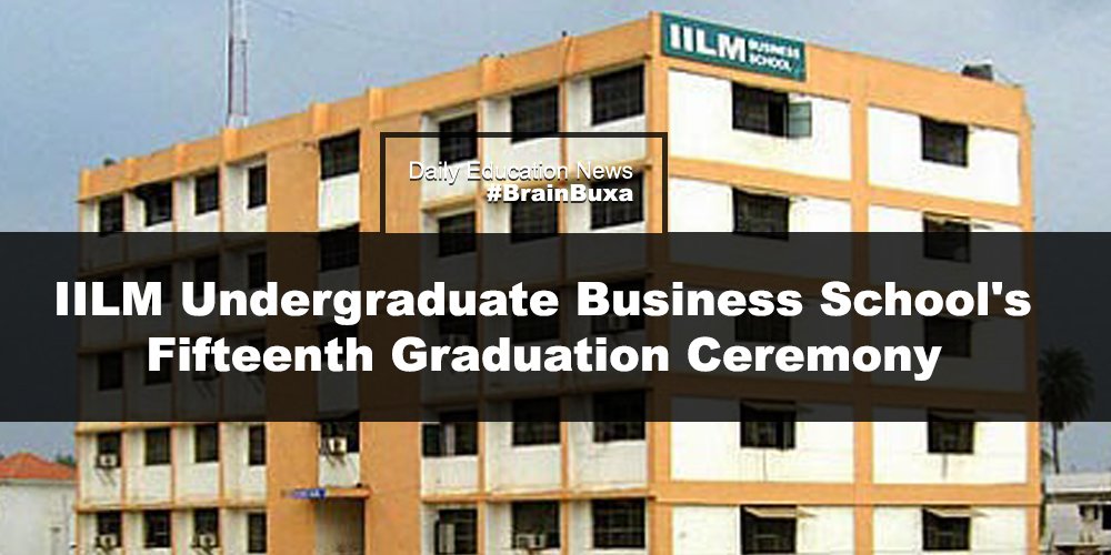 IILM Undergraduate Business School's Fifteenth Graduation Ceremony