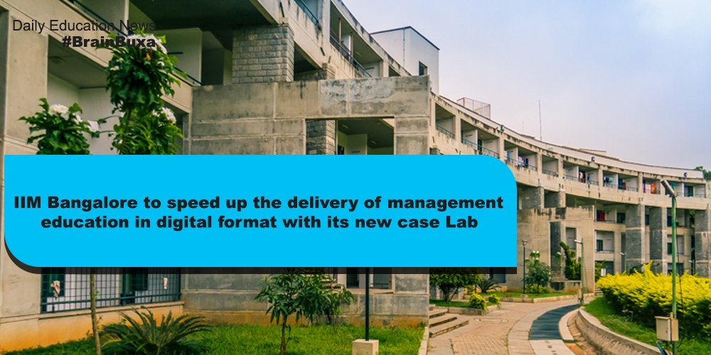 IIM Bangalore to speed up the delivery of management education in digital format with its new case Lab