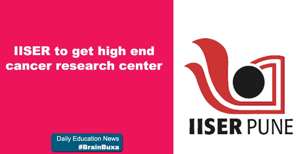 IISER to get high end cancer research center