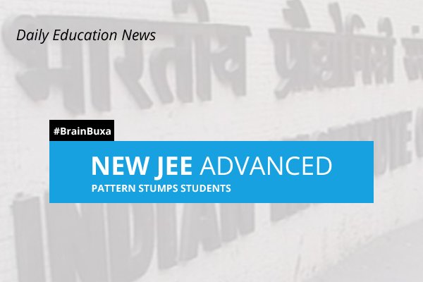 New JEE Advanced pattern stumps students