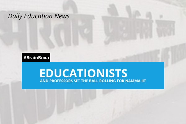 Educationists and professors set the ball rolling for namma IIT