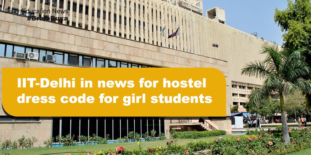 IIT-Delhi in news for hostel dress code for girl students