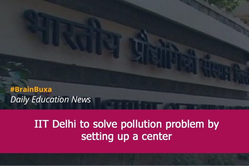 IIT Delhi to solve pollution problem by setting up a center