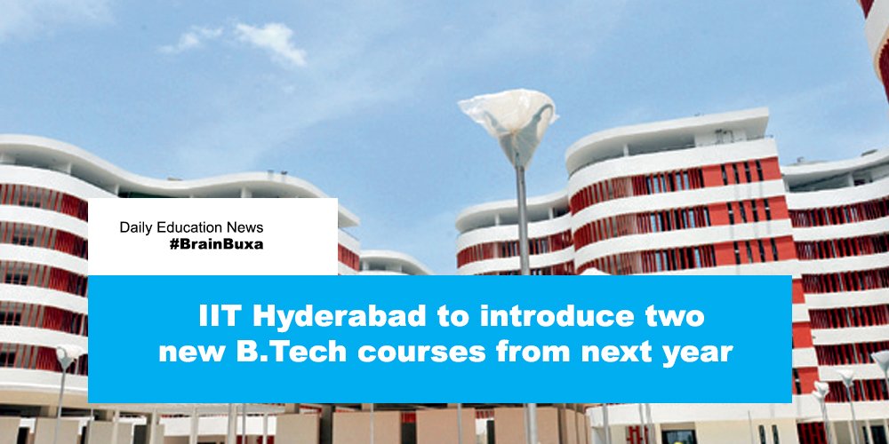 IIT Hyderabad to introduce two new B.Tech courses from next year