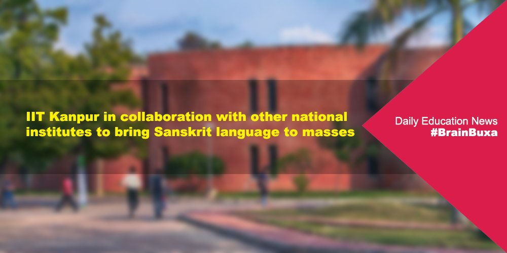 IIT Kanpur in collaboration with other national institutes to bring Sanskrit language to masses