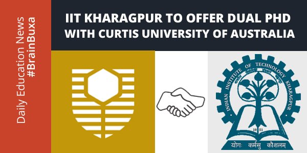 IIT Kharagpur to offer dual PhD with Curtis University of Australia