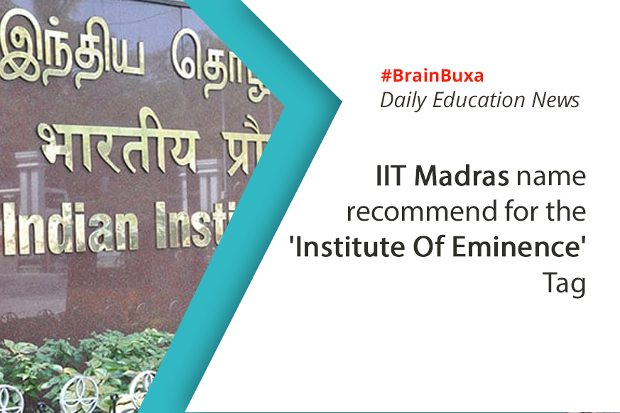 IIT Madras name recommend for the 'Institute Of Eminence' Tag