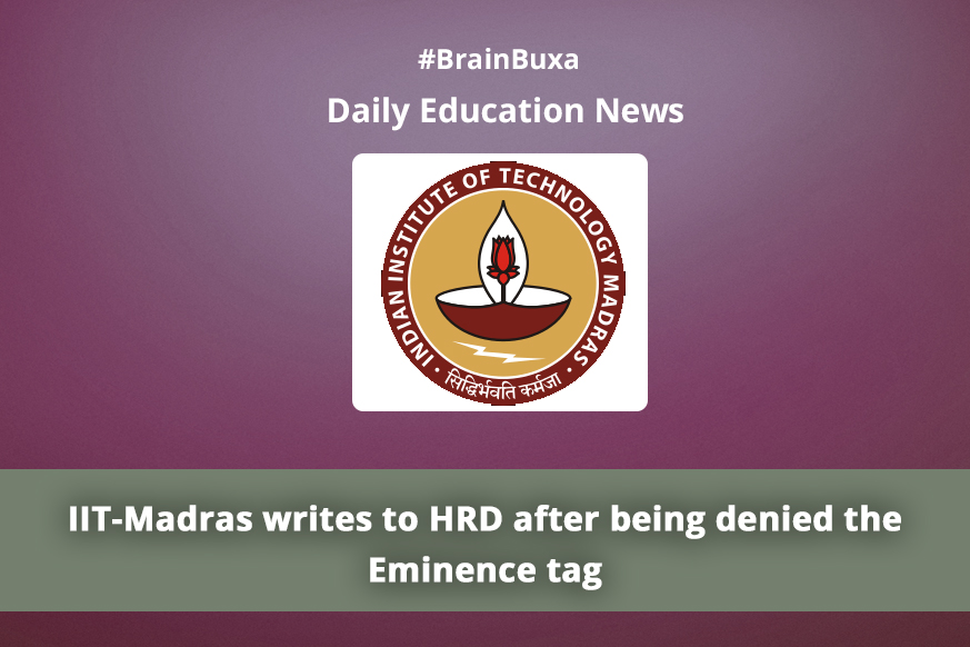 IIT-Madras writes to HRD after being denied the Eminence tag