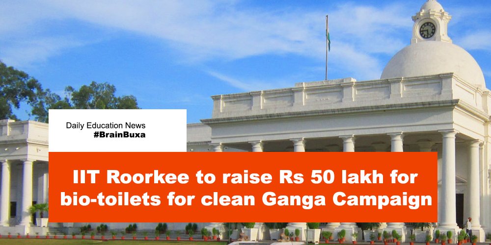 Image of IIT Roorkee to raise Rs 50 lakh for bio-toilets for clean Ganga Campaign | Education News Photo