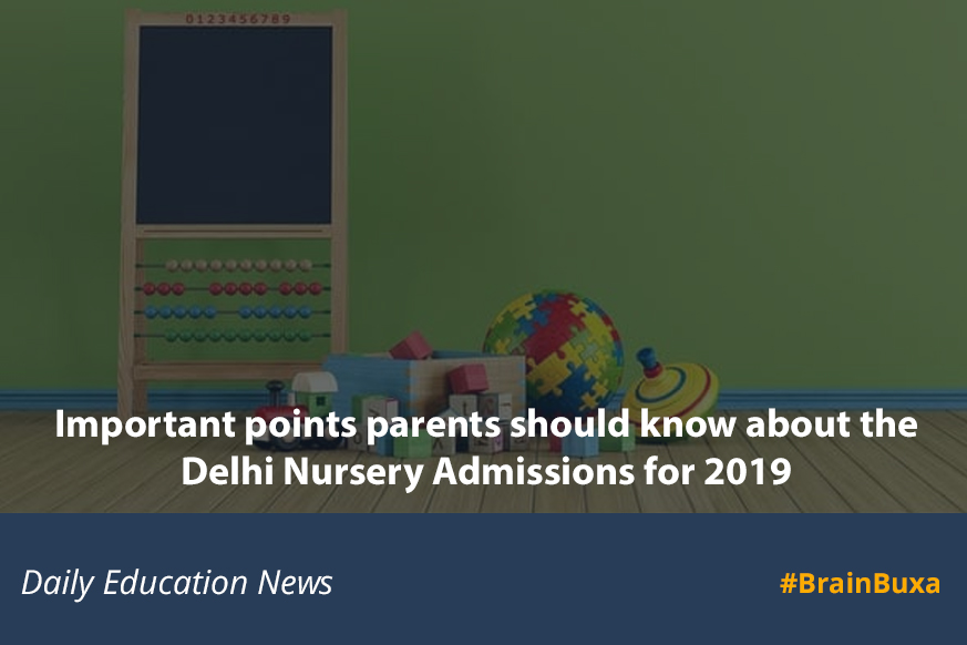 Important points parents should know about the Delhi Nursery Admissions for 2019