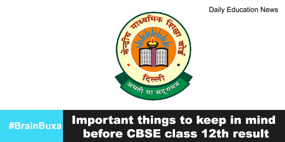 Important things to keep in mind before CBSE class 12th result