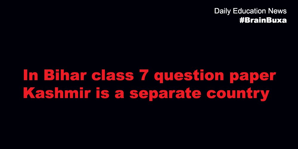 Image of In Bihar class 7 question paper Kashmir is a separate country | Education News Photo