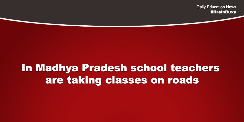 In Madhya Pradesh school teachers are taking classes on roads