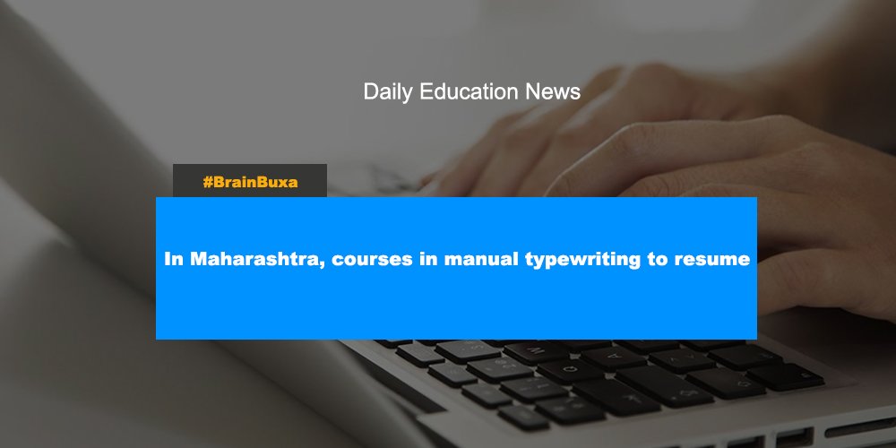 Image of In Maharashtra, courses in manual typewriting to resume | Education News Photo