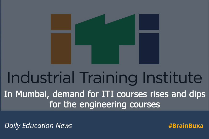 In Mumbai, demand for ITI courses rises and dips for the engineering courses