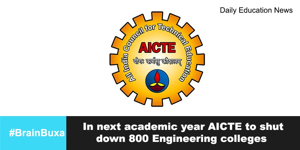 In next academic year AICTE to shut down 800 Engineering colleges