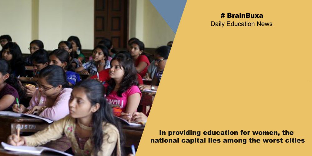 In providing education for women, the national capital lies among the worst cities