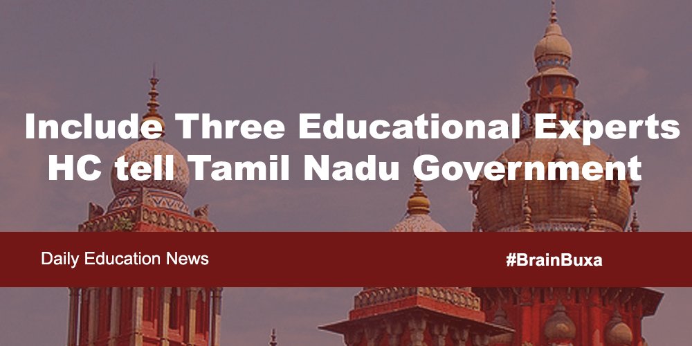 Include Three Educational Experts HC tell Tamil Nadu Government