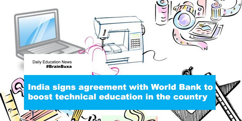 India signs agreement with World Bank to boost technical education in the country